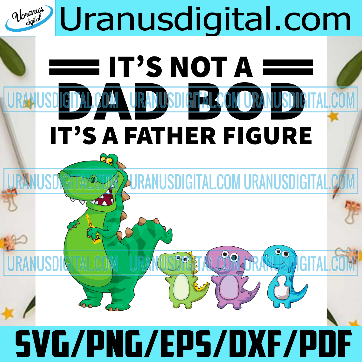 Download Its Not A Dad Bod Its Father Figure Svg Fathers Day Svg Dad Svg Dad Uranusdigital