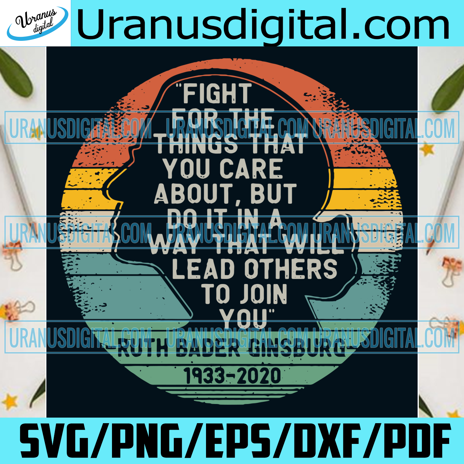 Download Fight For The Things That You Care About Svg Trending Svg Ruth Bader Uranusdigital