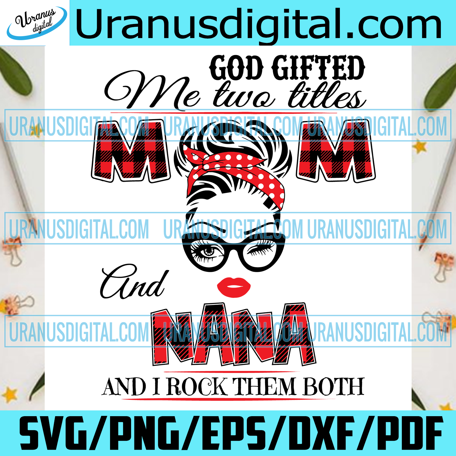 Download God Gifted Me Two Titles Mom And Nana Svg God Gifted Me Two Tittles Uranusdigital