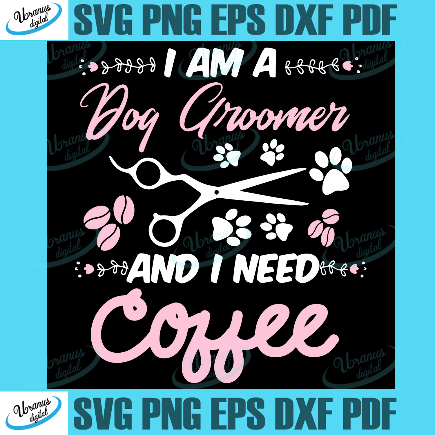 Download Trending Svg Svg I Am A Dog Groomer And I Need Coffee Svg Dog Groomer Svg Pet Grooming Svg Pet Lover Shirt Love Dog Grooming Pup Groomer Svg Dog Groomer Shirt Pet Shirts Funny Dog Groomer Svg