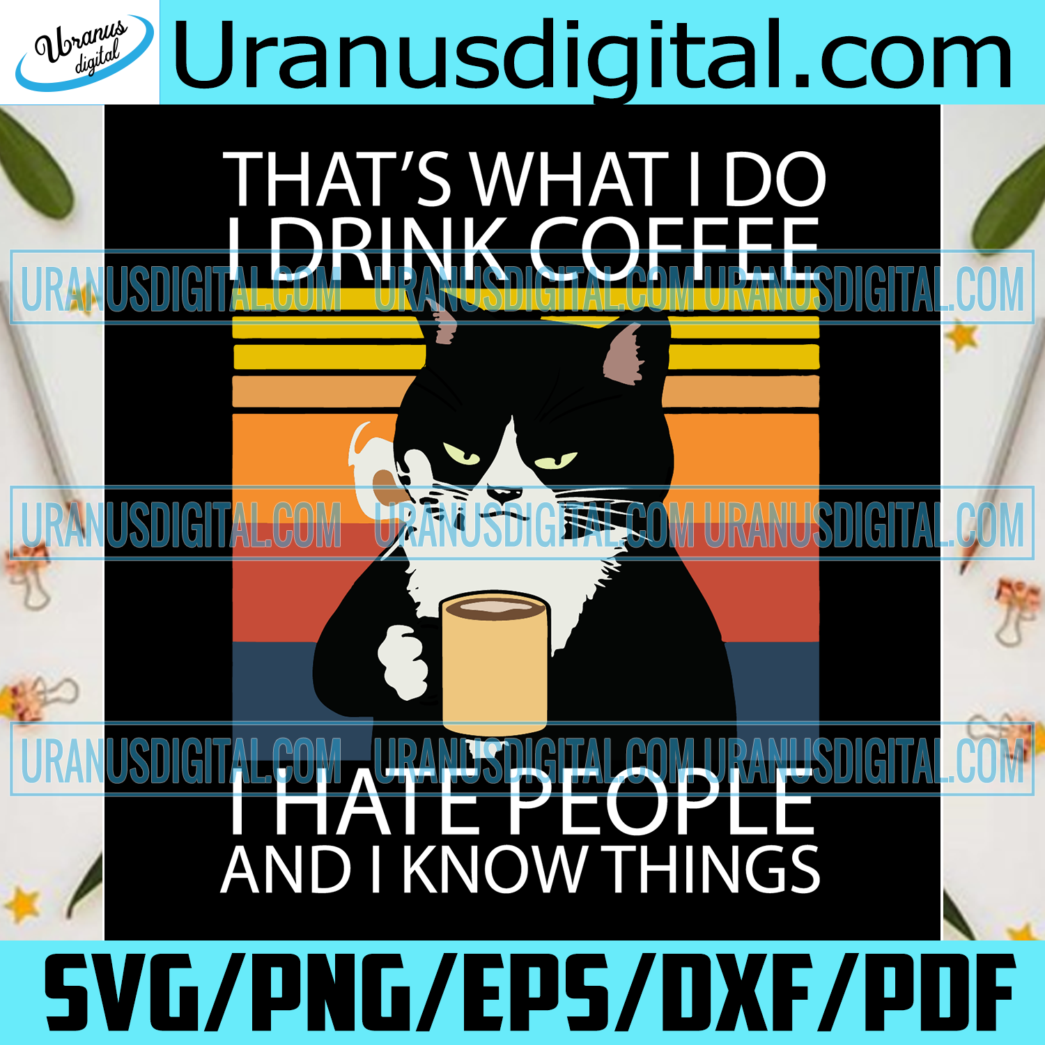 Download I Drink Coffee I Hate People And I Know Things Svg Trending Svg Cat Uranusdigital