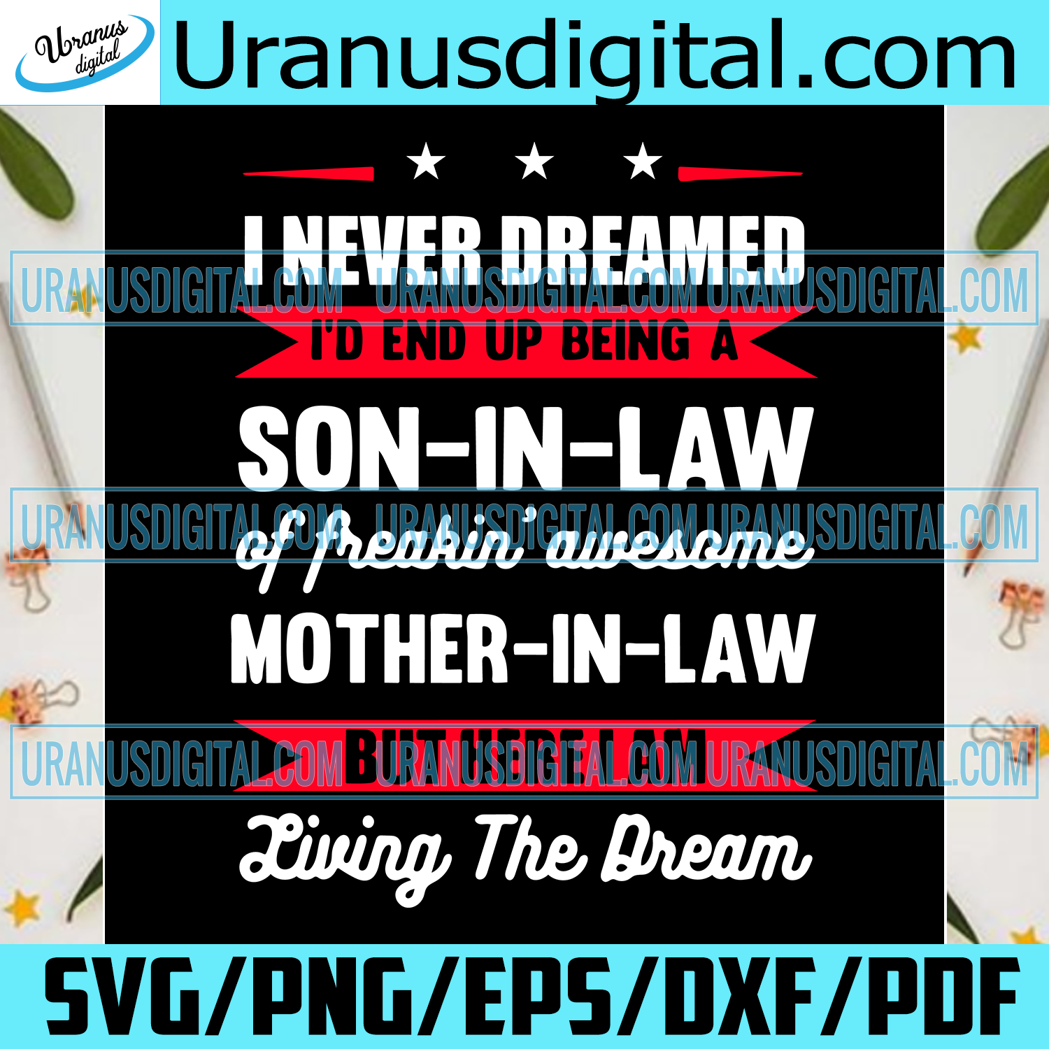 Download I Never Dreamed I D End Up Being A Son In Law Svg Trending Svg Son I Uranusdigital