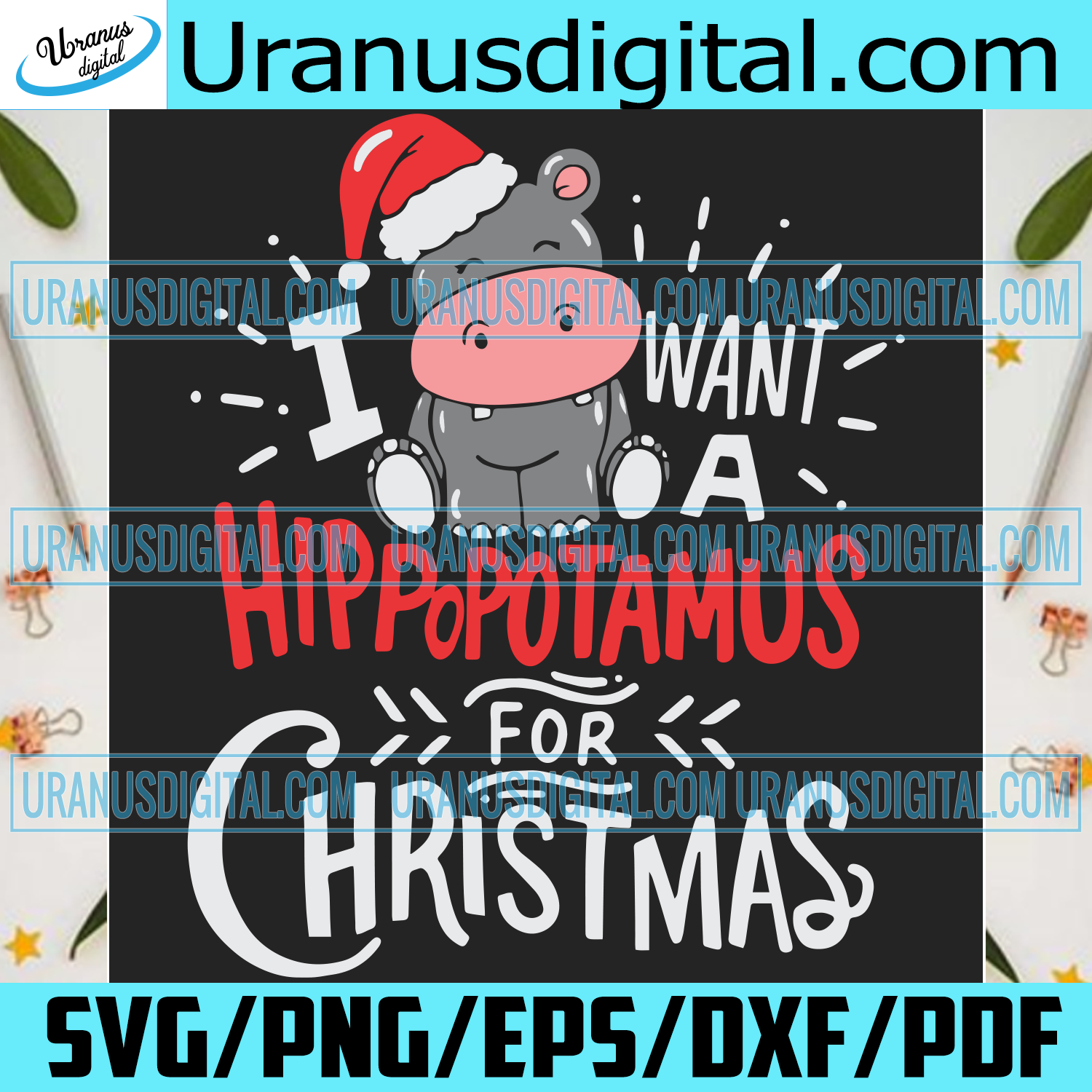 Download I Want A Hippopotamus For Christmas Svg Christmas Svg Hippopotanus S Uranusdigital