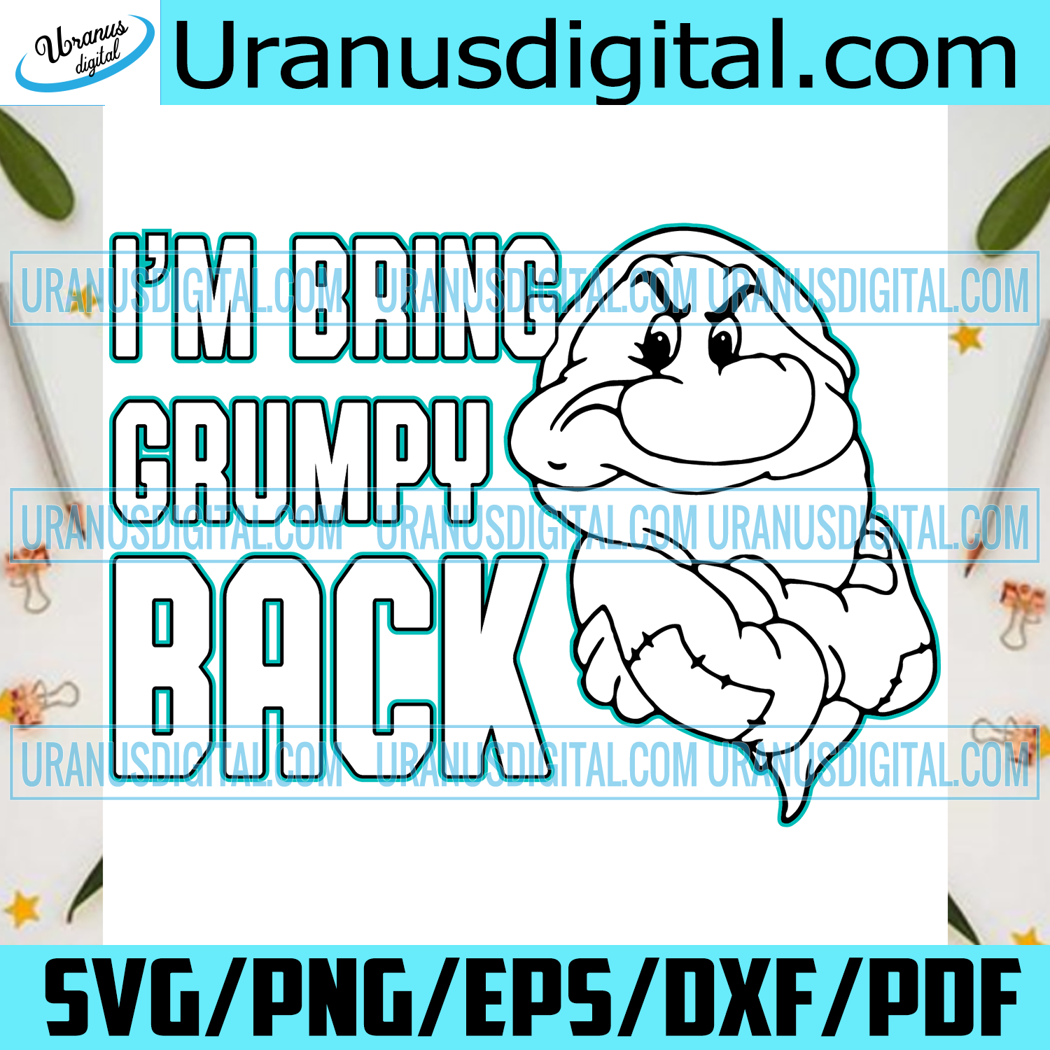 Download Im Bring Grumpy Back Trending Svg Grumpy Svg Disney Grumpy Dwarf S Uranusdigital