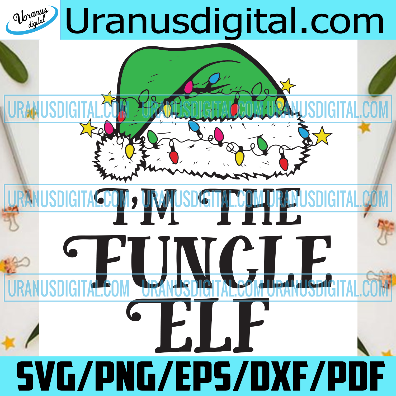 Download Im The Funcle Elf Svg Christmas Svg Funcle Elf Svg Christmas Elf Sv Uranusdigital