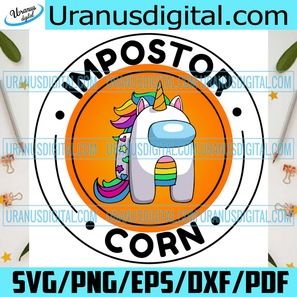 Download Impostor Corn Unicorn Among Us Trending Svg Among Us Svg Among Us G Uranusdigital