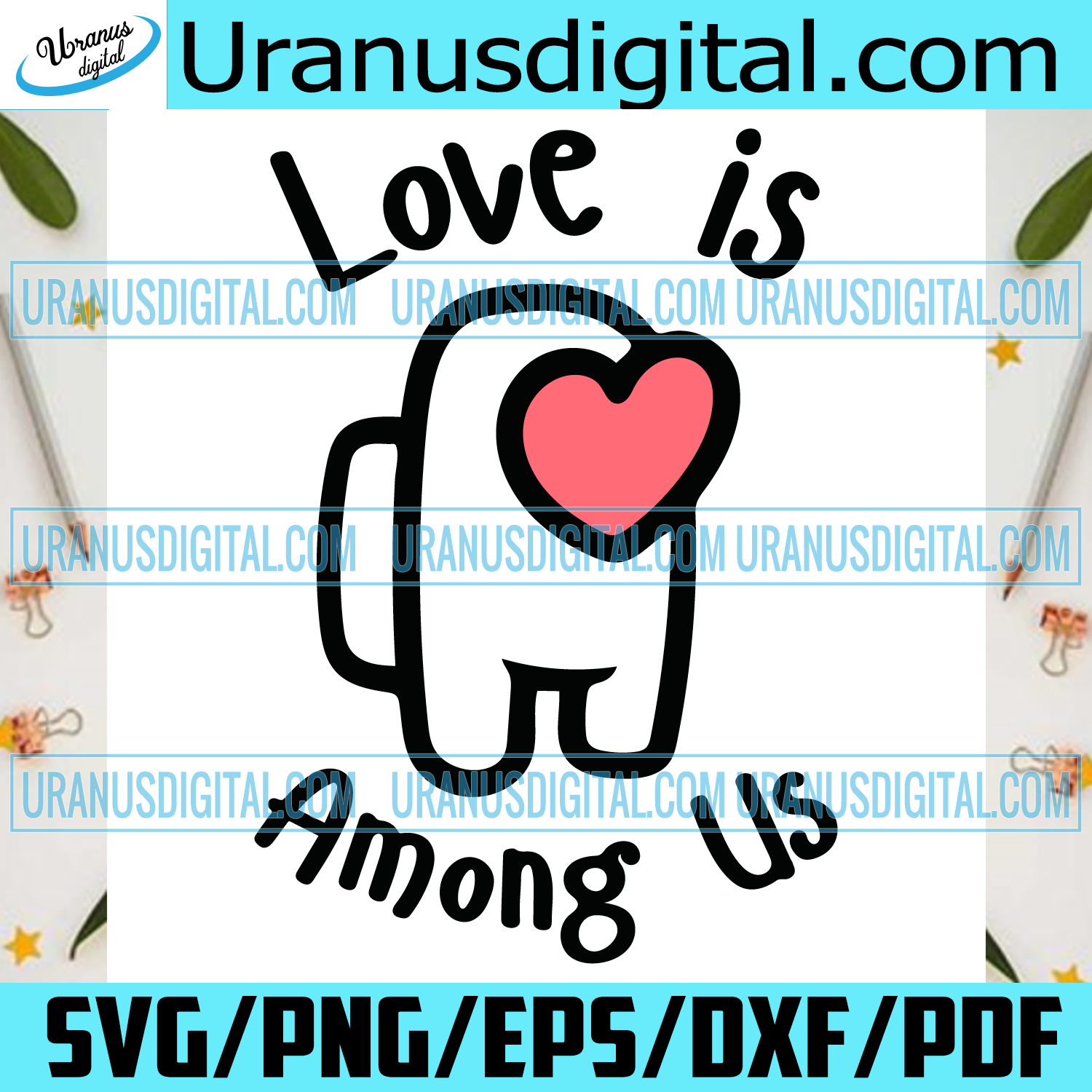 Download Love Is Among Us Svg Trending Svg Valentine Svg Valentine Gift Svg Uranusdigital