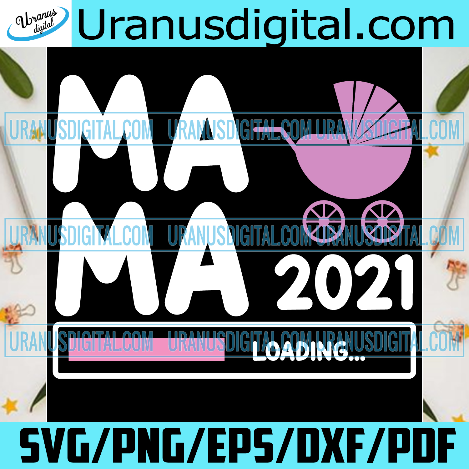 Download Mama 2021 Loading Svg Mothers Day Svg Mama Loading Svg Mama 2021 Sv Uranusdigital