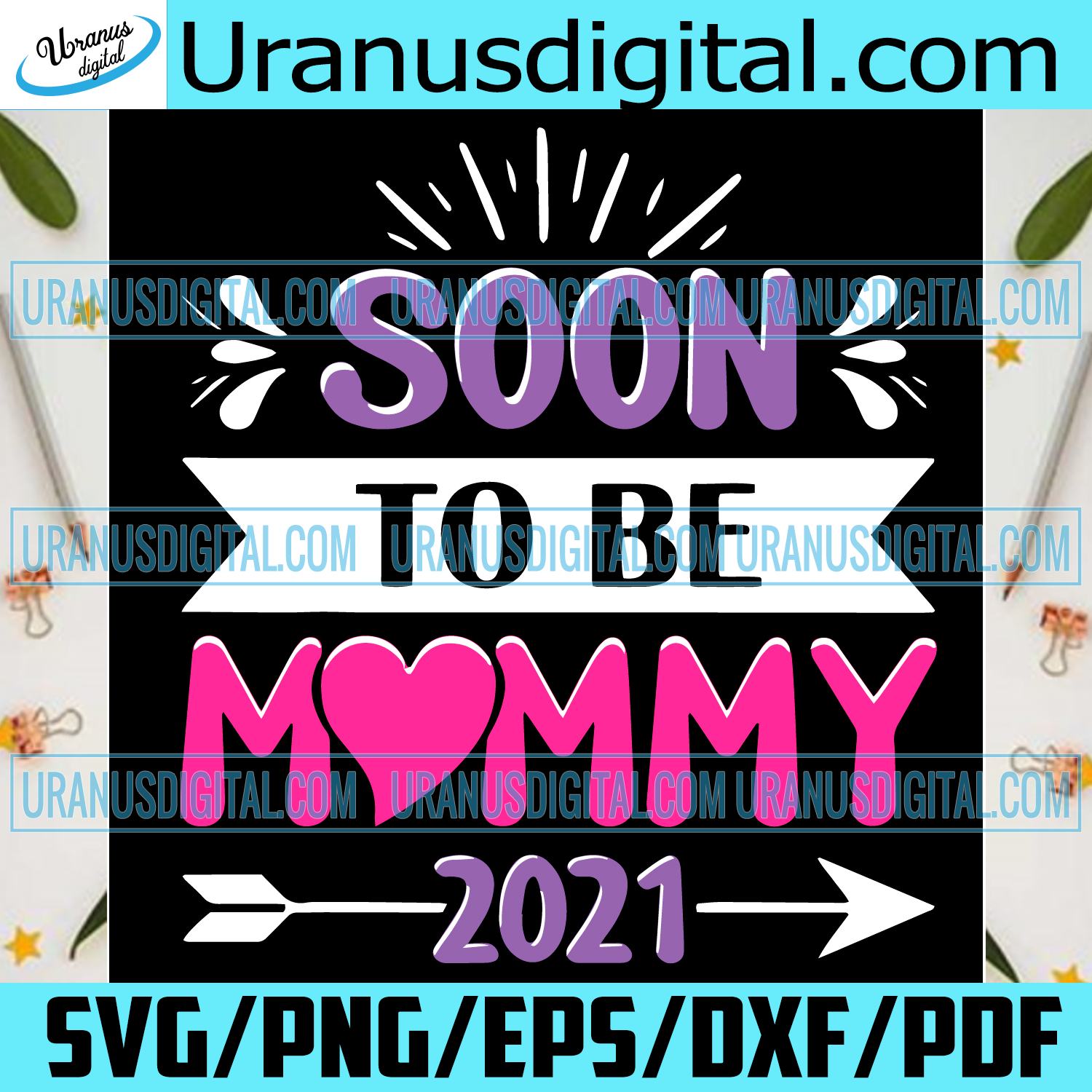 Download Soon To Be Mommy 2021 Svg Mothers Day Svg Soon Mommy Svg Mommy Svg Uranusdigital