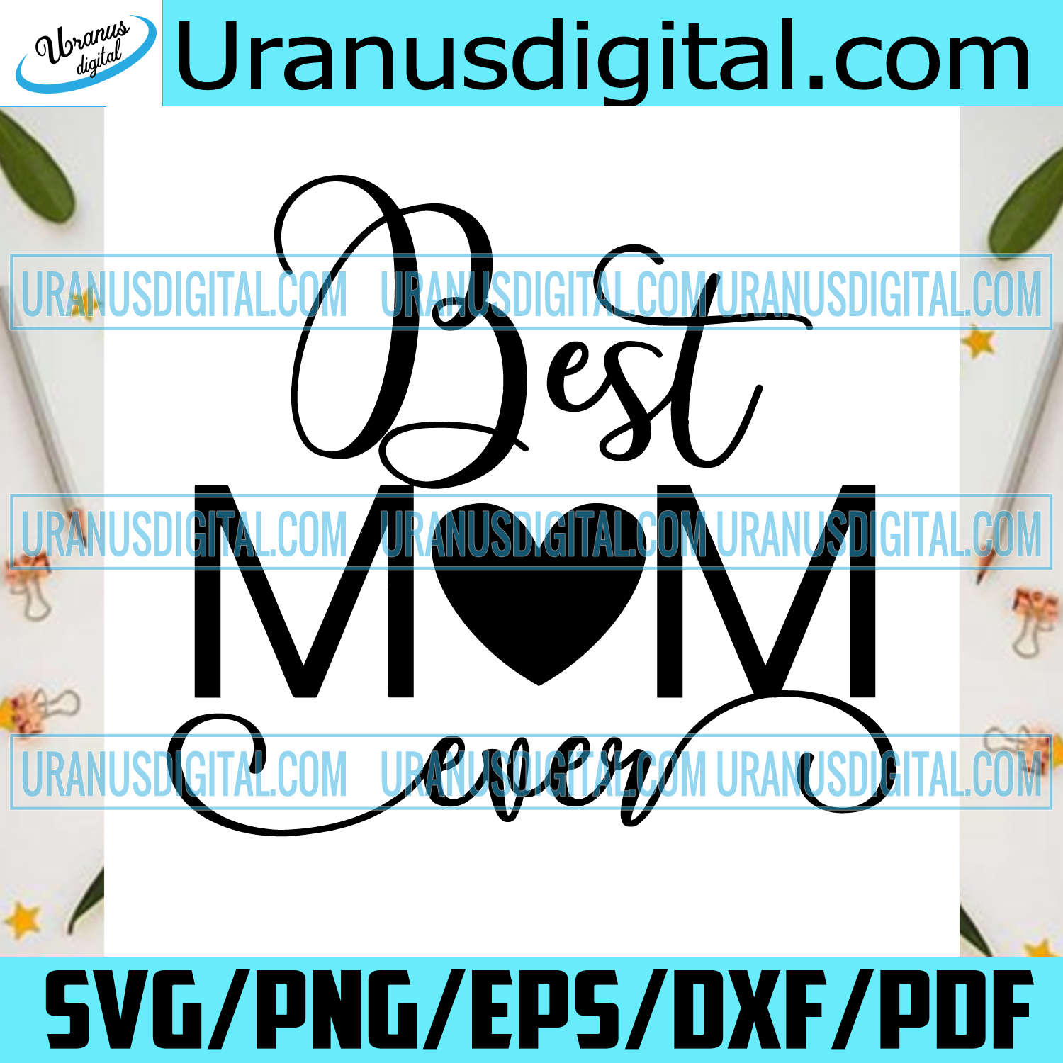 Download Best Mom Ever Svg Mothers Day Svg Best Mom Svg Mom Quote Svg Mothe Uranusdigital