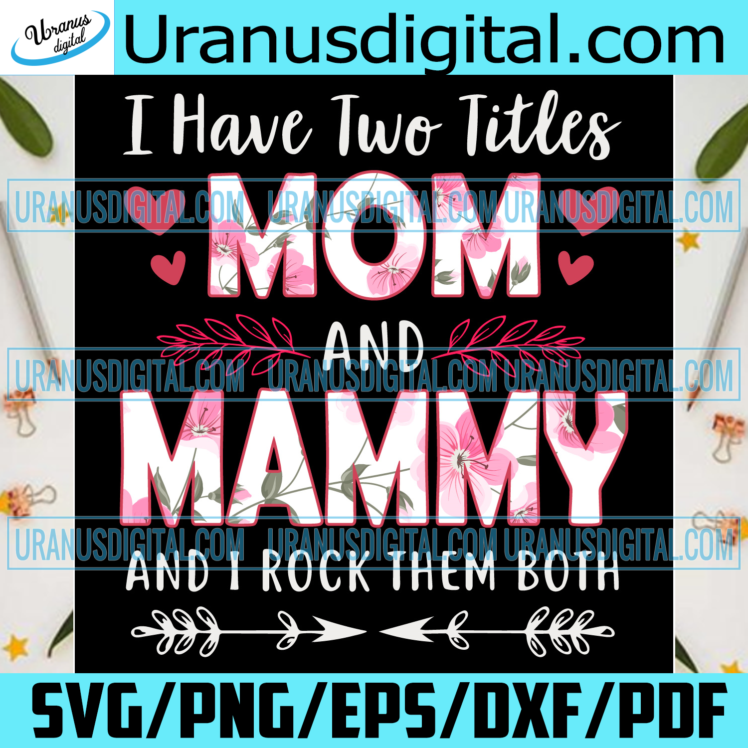 Download Womens I Have Two Titles Mom And Mammy Svg Trending Svg Mother Svg Uranusdigital