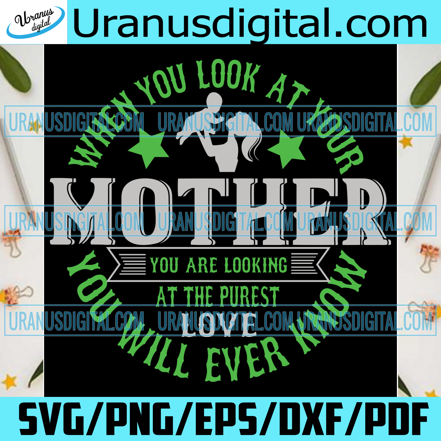Download When You Look At Your Mother Svg Mother Day Svg Happy Mother Day Mo Uranusdigital