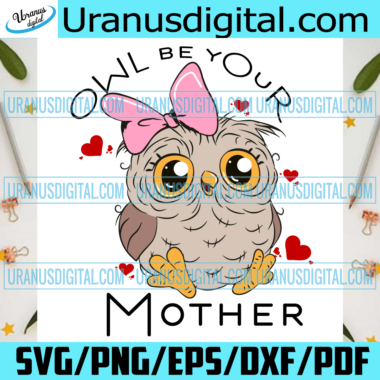 Owl Be Your Mother Svg Mothers Day Svg Happy Mothers Day Owl Mom Sv Uranusdigital