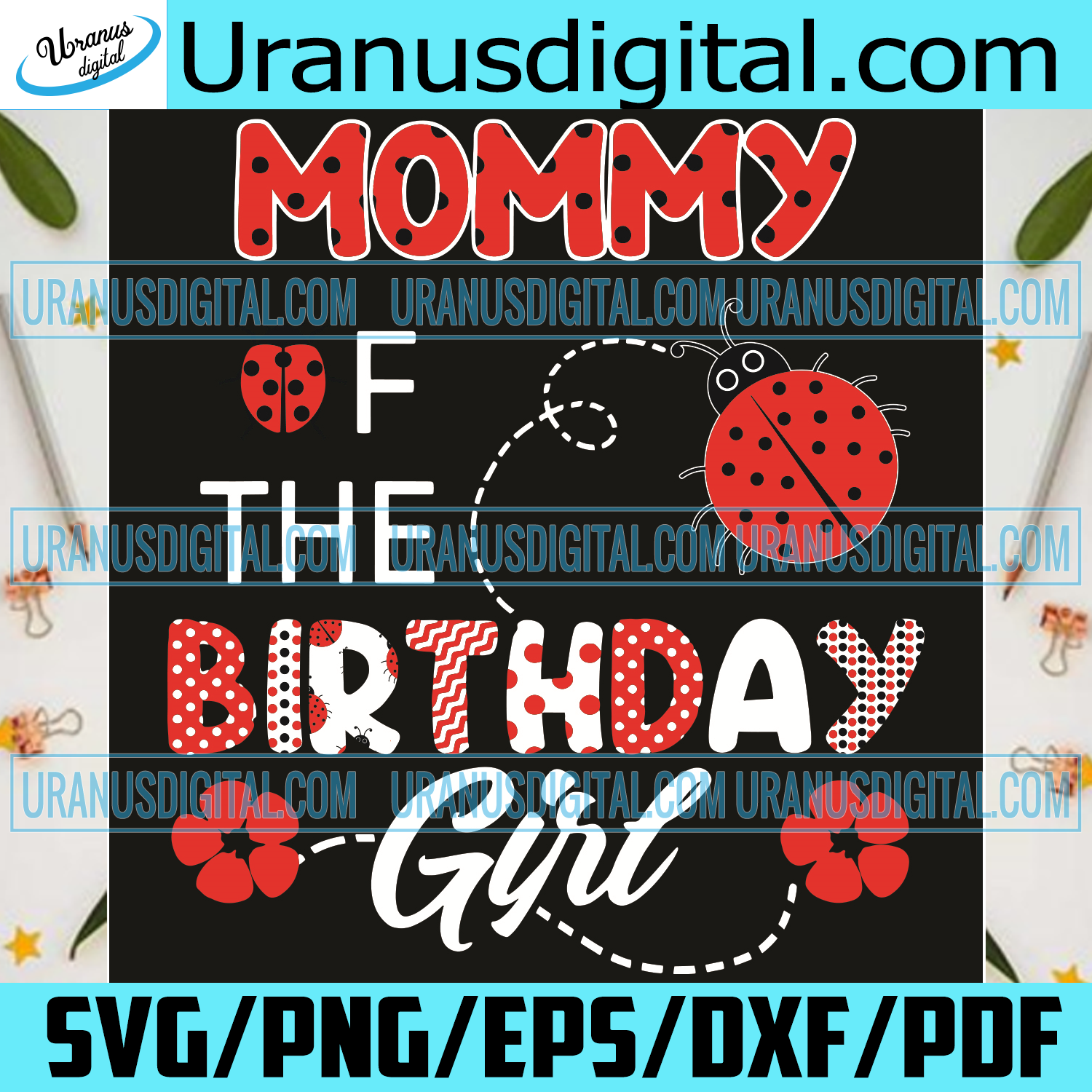 Download Mommy Of The Birthday Girl Svg Mother Day Svg Birthday Girl Svg Mom Uranusdigital