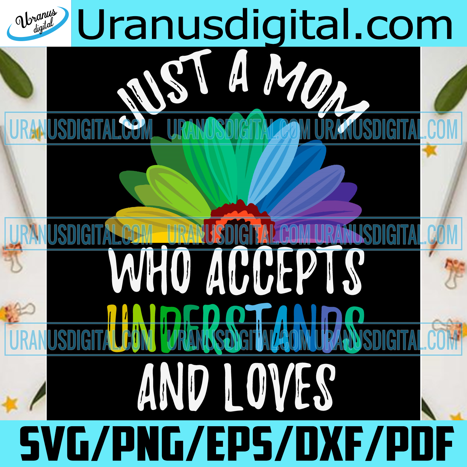 Download Just A Mom Who Accepts Understands And Loves Svg Mother Day Svg Mom Uranusdigital