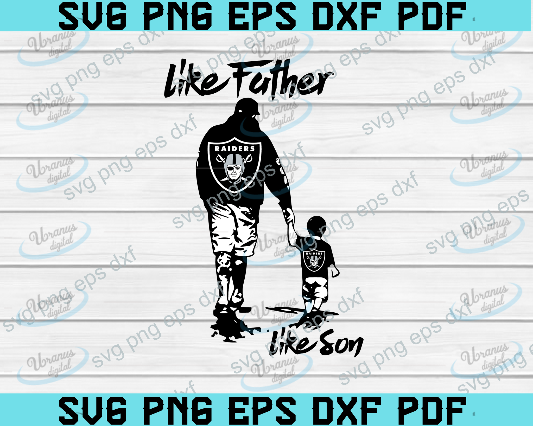 Download Like Father Like Son Oakland Raiders Nfl Svg Fathers Day Svg Fathers D Uranusdigital