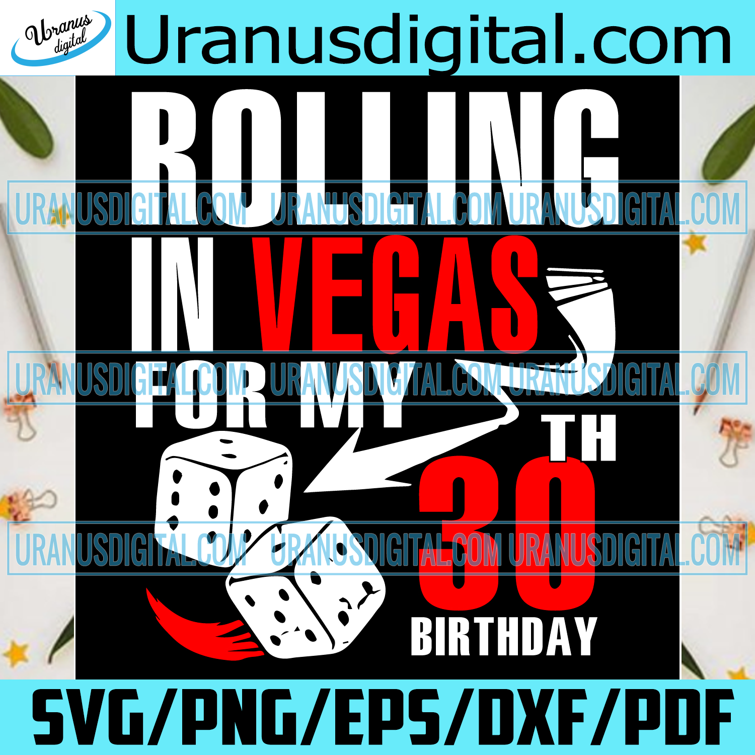 Download Rolling In Vegas For My 30th Birthday Svg Birthday Svg 30th Birthday Uranusdigital