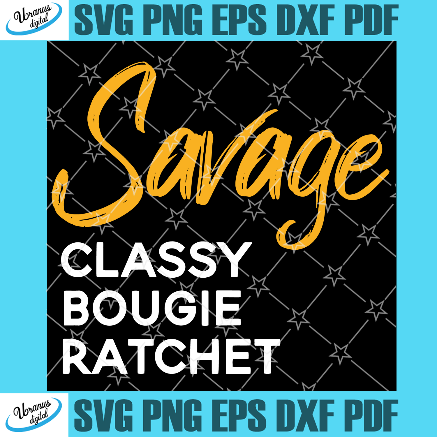 Download Trending Svg Savage Classy Bougie Ratche I M A Savage Pullover Savage Tshirt Mama Shirt Cool Mom Vibes Funny Mom Shirt Funny Women T Shirt Sassy T Shirt Svg Sassy Svg Sassy Clipart Uranusdigital