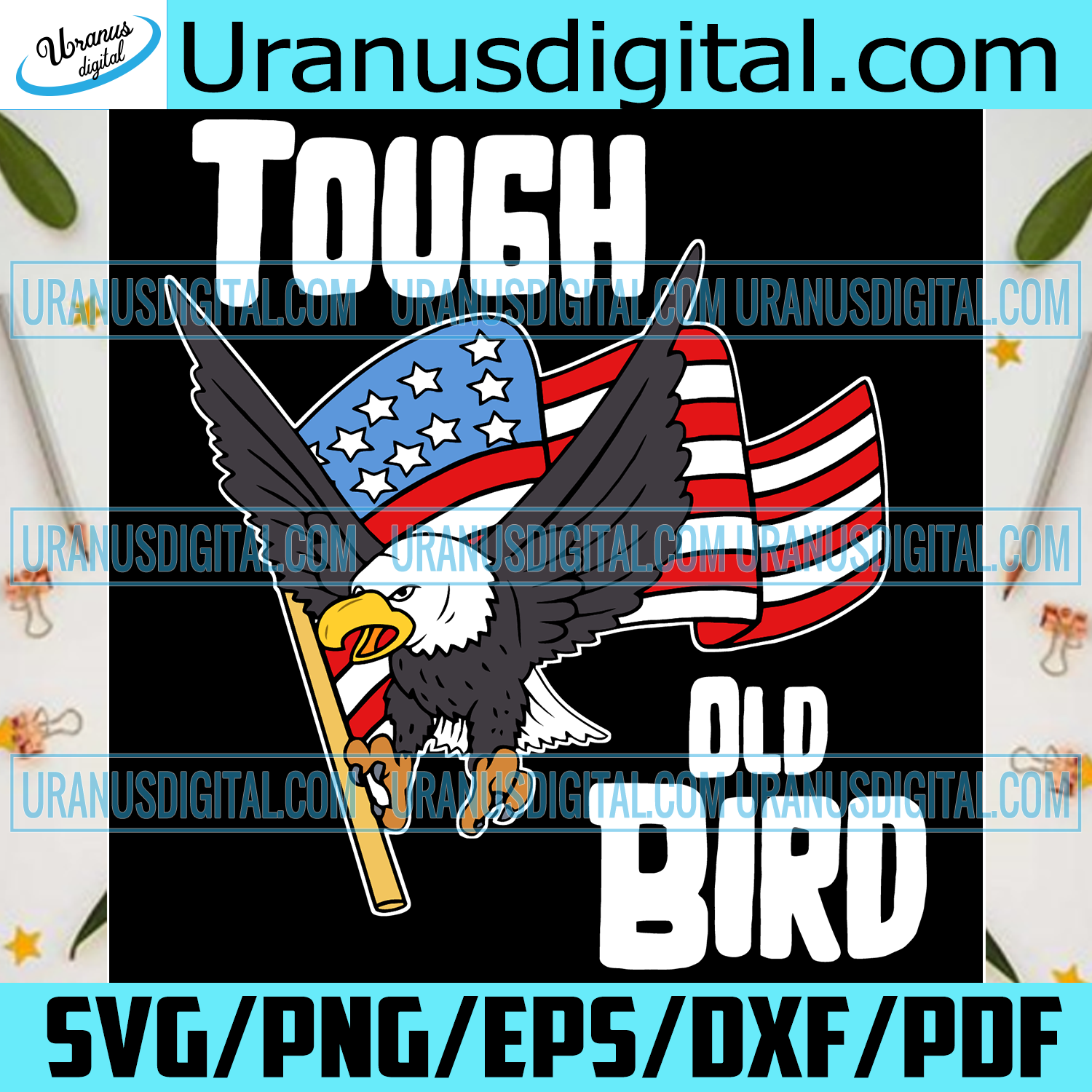 Download Stiff Old Patriotic Bird United States Flag Eagle Trending Svg Tough Uranusdigital