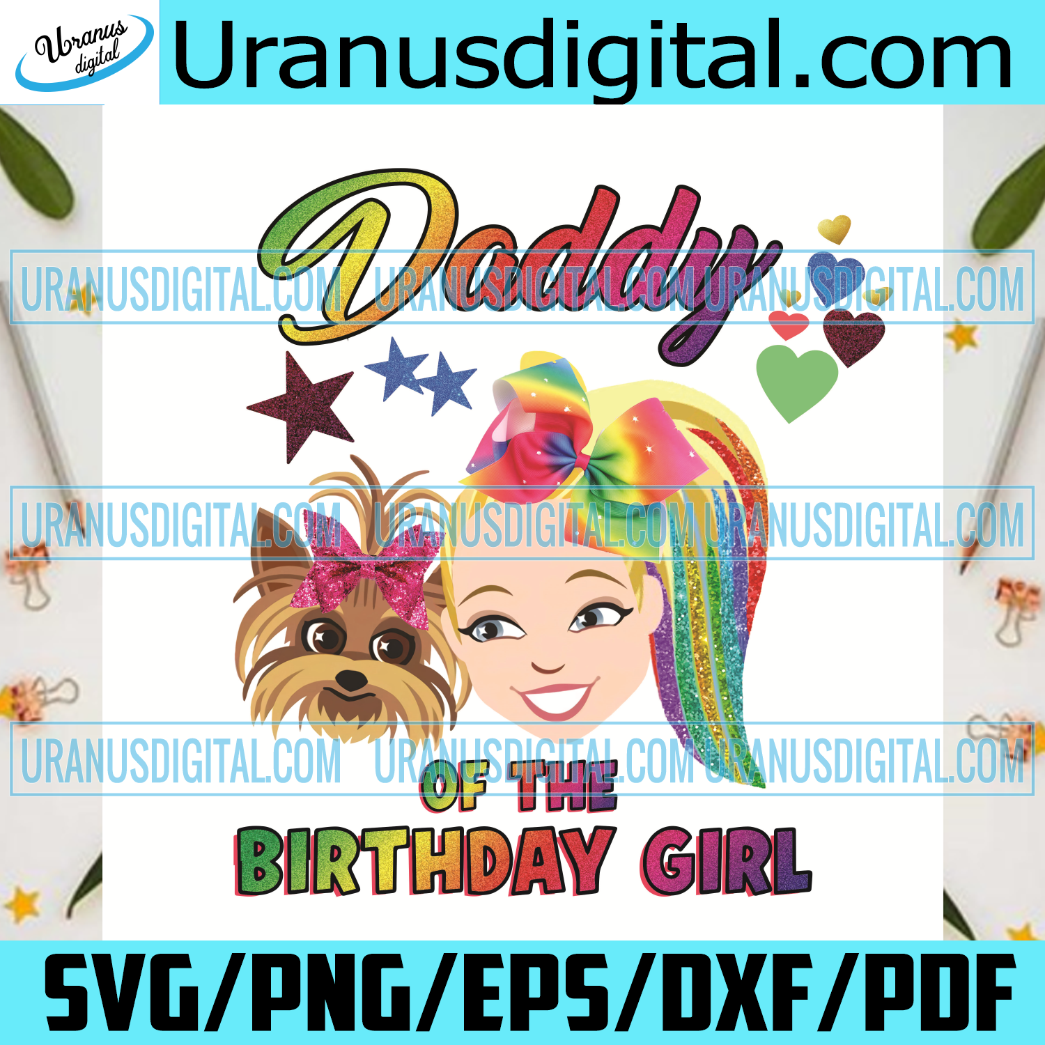 Download Daddy Of The Birthday Girl Jojo Siwa Png Birthday Svg Jojo Siwa Birt Uranusdigital