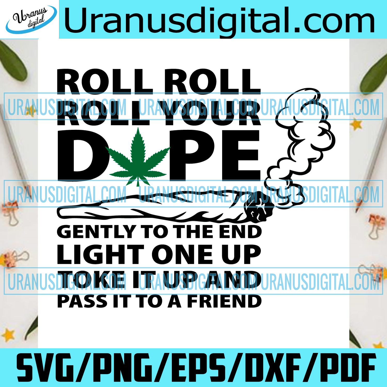 Download Roll Roll Roll Your Dope Svg Trending Svg Marijuana Svg Pothead Svg Uranusdigital