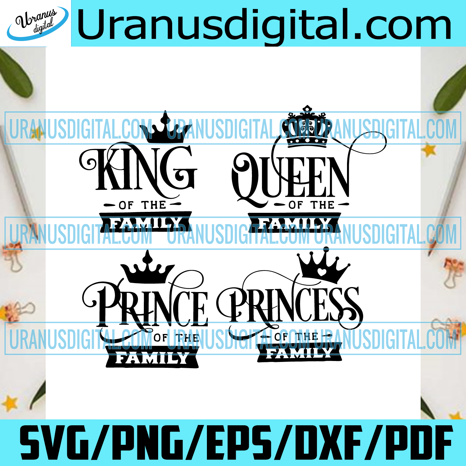 Download King Queen Princess Prince Of The Family Bundle Svg Trending Svg Fam Uranusdigital