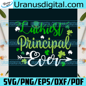 Free Free Luckiest Principal Ever Svg 708 SVG PNG EPS DXF File