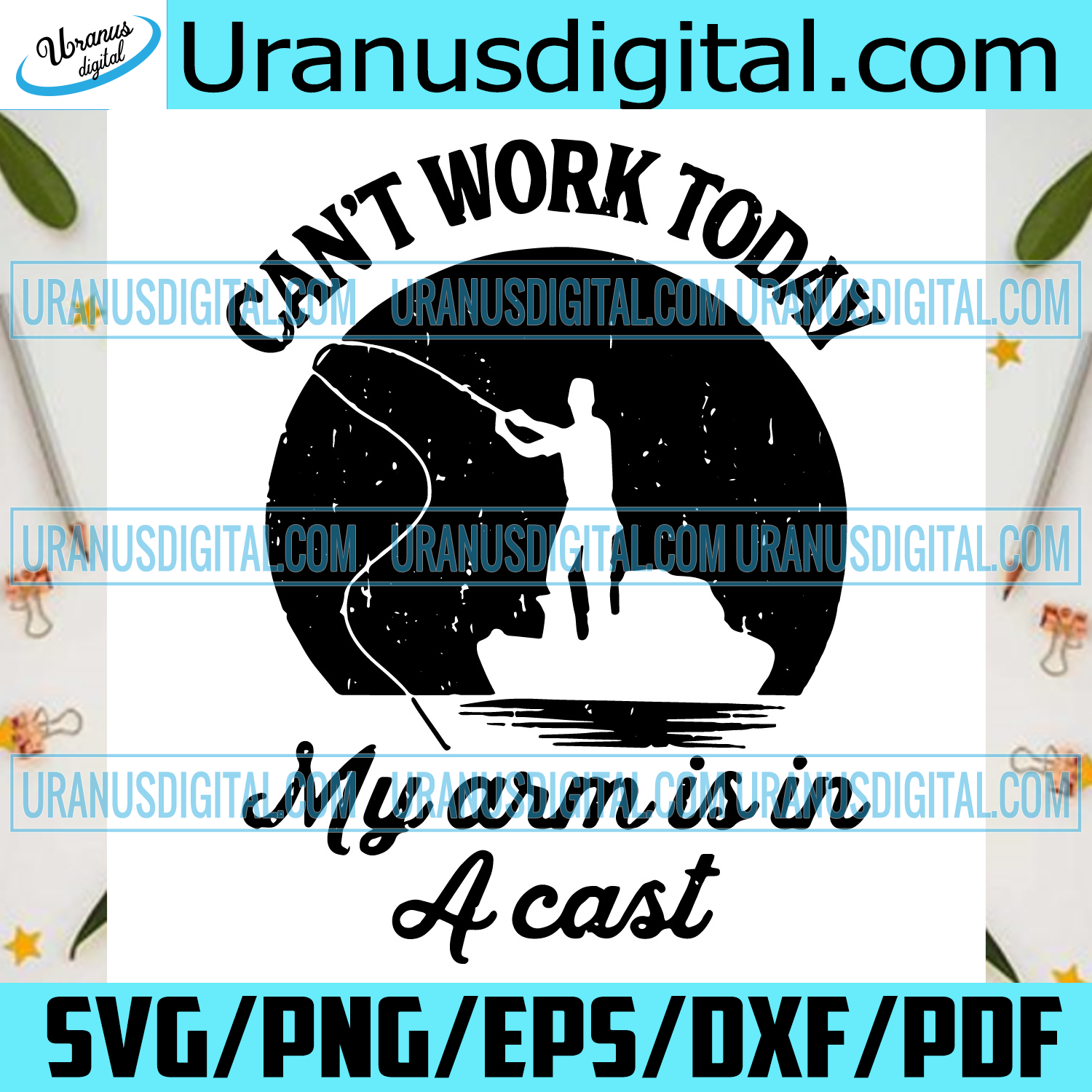 Download Can T Work Today My Arm Is In A Cast Svg Trending Svg Fishing Svg F Uranusdigital