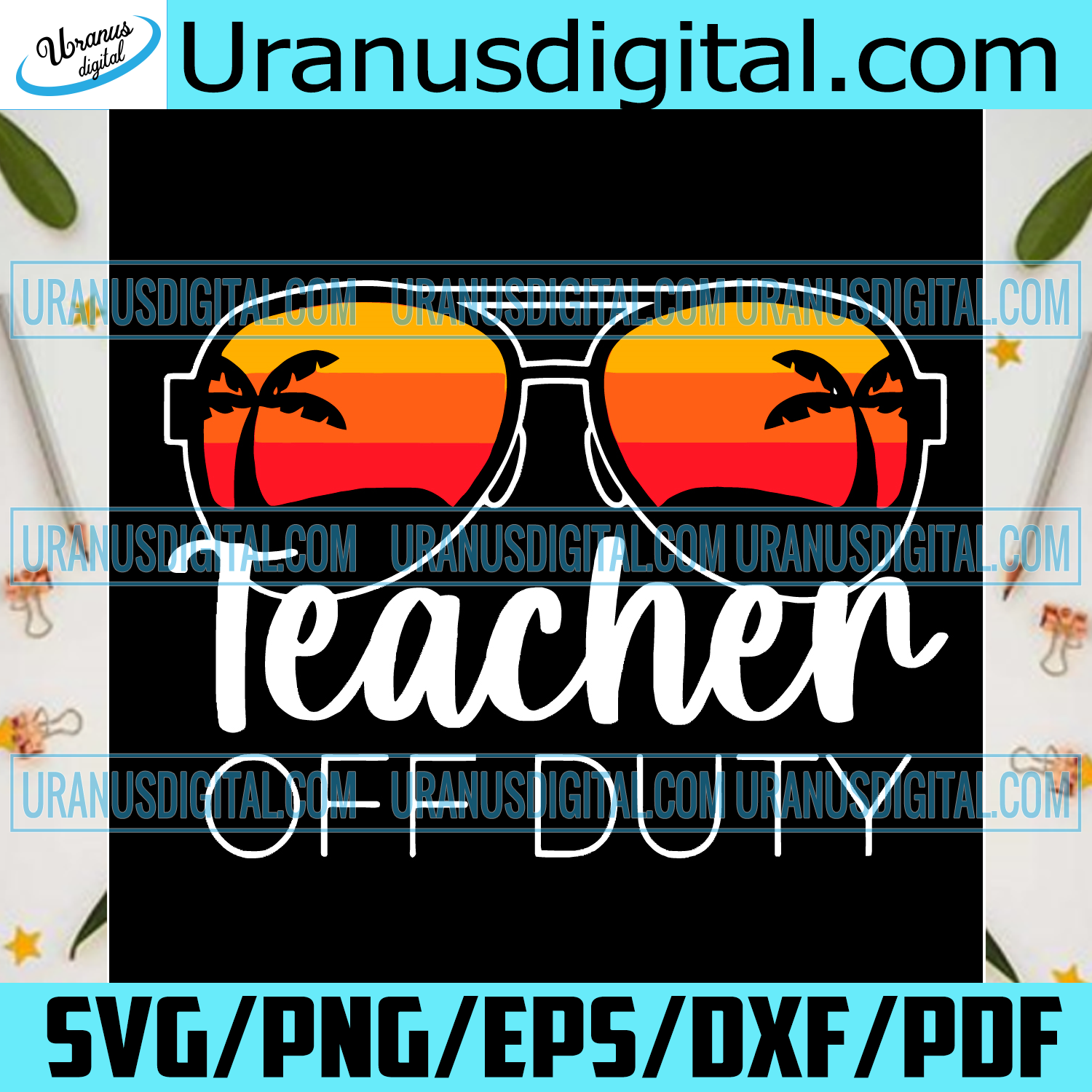 Download Teacher Off Duty Sunset Svg Trending Svg Teacher Off Duty Svg Teach Uranusdigital