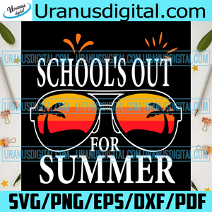 Download Schools Out For Summer Svg Trending Svg Schools Out Svg Summer Svg Uranusdigital