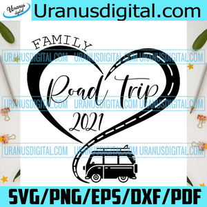 Download Family Road Trip 2021 Svg Uranusdigital