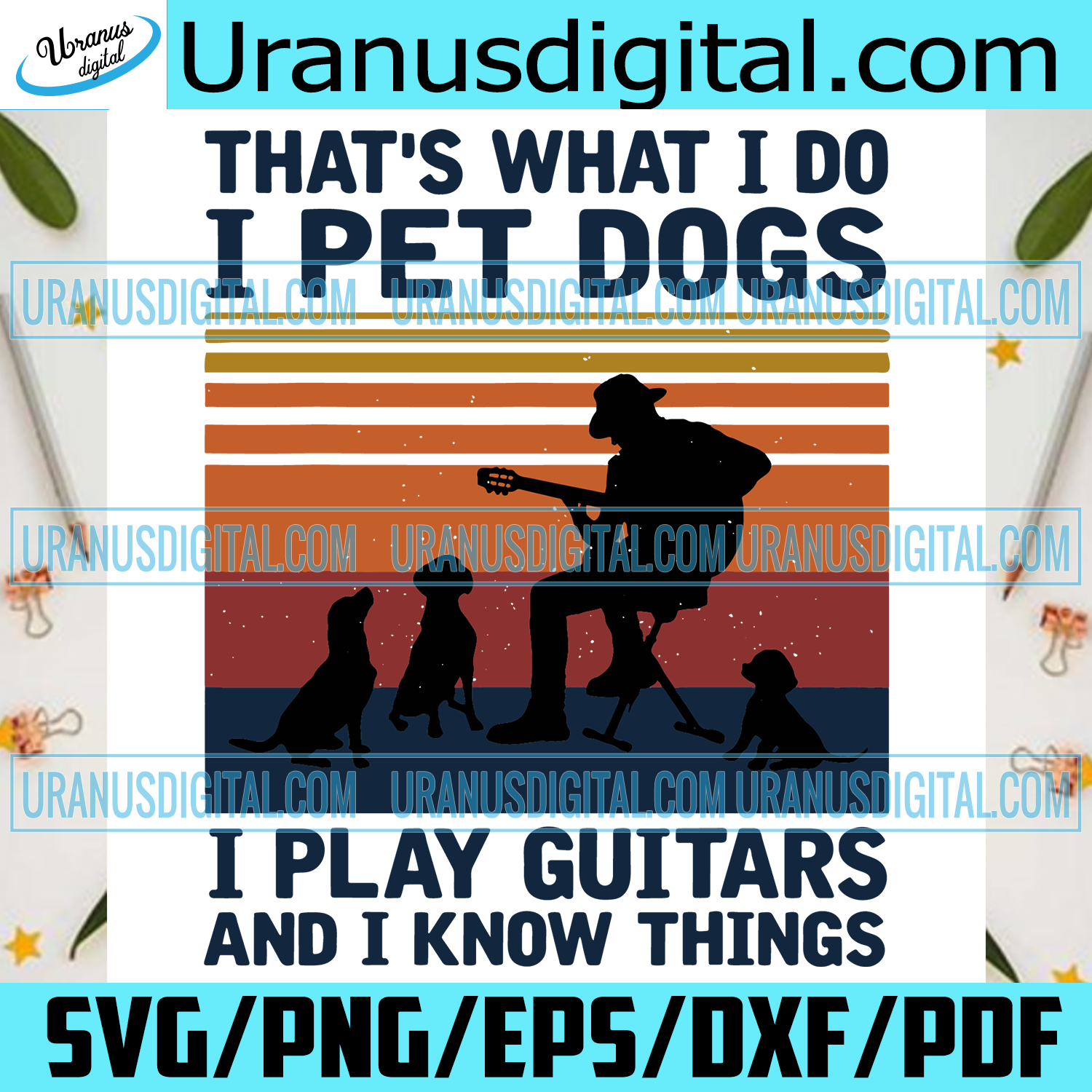 Download Thats What I Do I Pet Dogs I Play Guitars Svg Trending Svg Dog Svg Uranusdigital