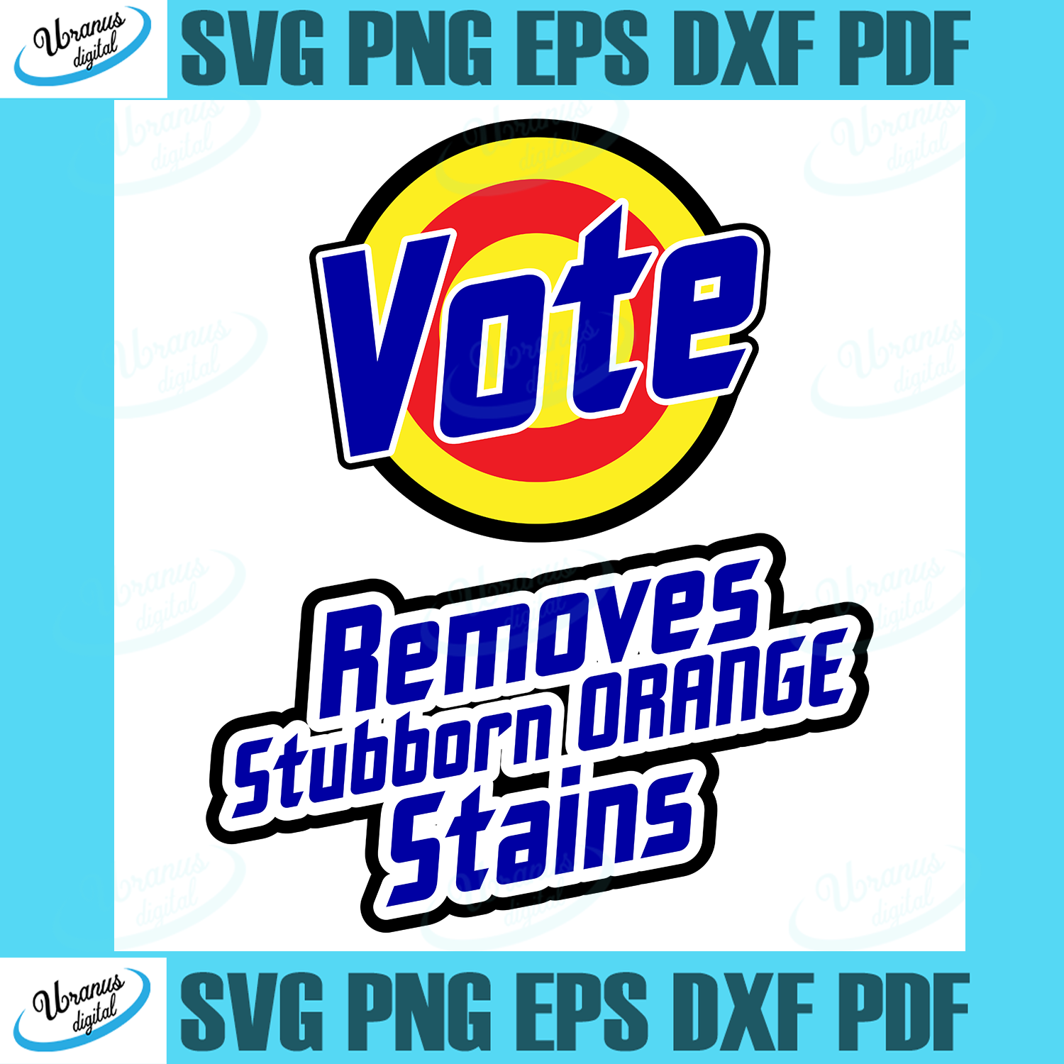 Download Trending Svg Tide Vote Removes Stubborn Orange Stains Svg Svg Farm Animals Svg Family Quotes Svg Medical Heart Svg Space Svg Anti Trump Svg Svg Cricut Silhouette Svg Files Cricut Svg Silhouette Svg Svg Designs Vinyl Svg Uranusdigital