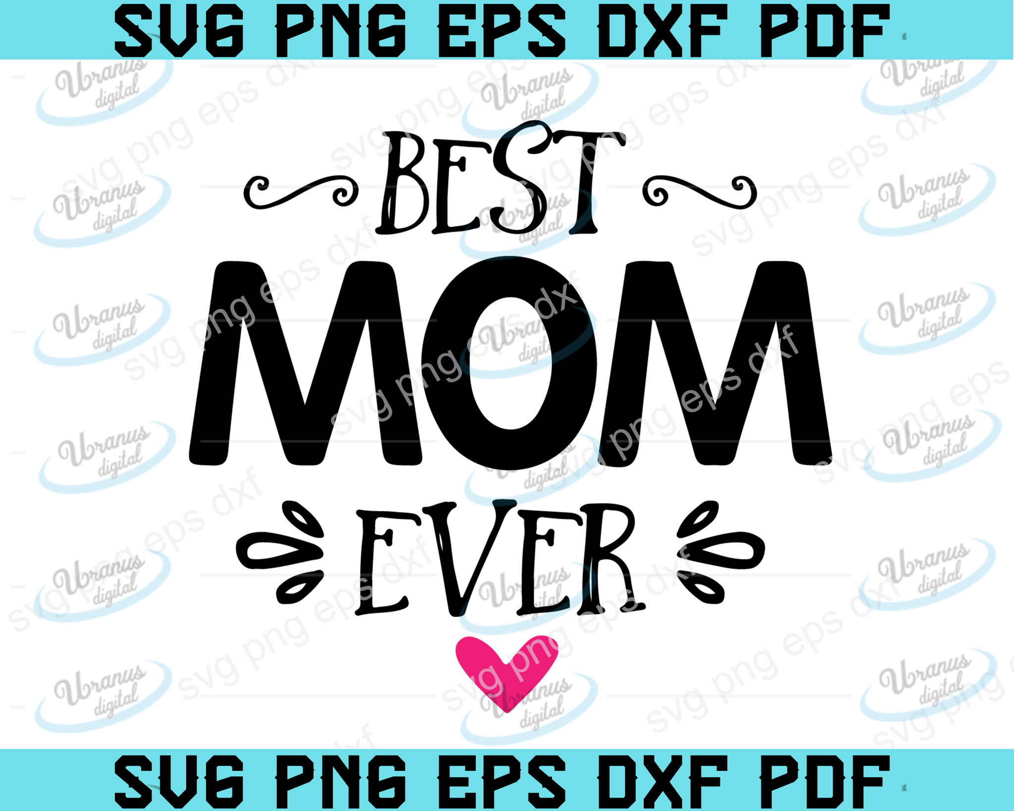 Download Best Mom Ever Svg Mother S Day Svg Blessed Mama Svg Dxf And Png Ins Uranusdigital