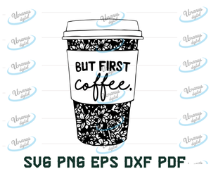 Free Free 59 But Coffee First Svg SVG PNG EPS DXF File