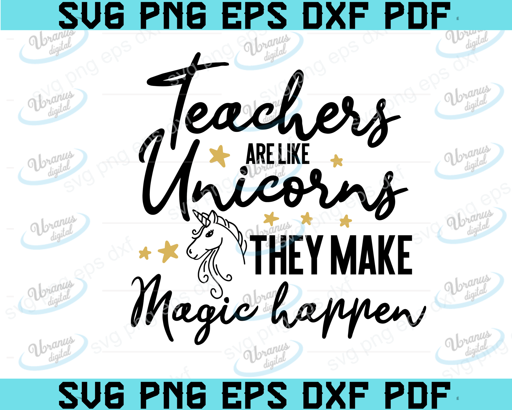 Download Teacher Svg Teachers Are Like Unicorns They Make Magic Happen Teache Uranusdigital