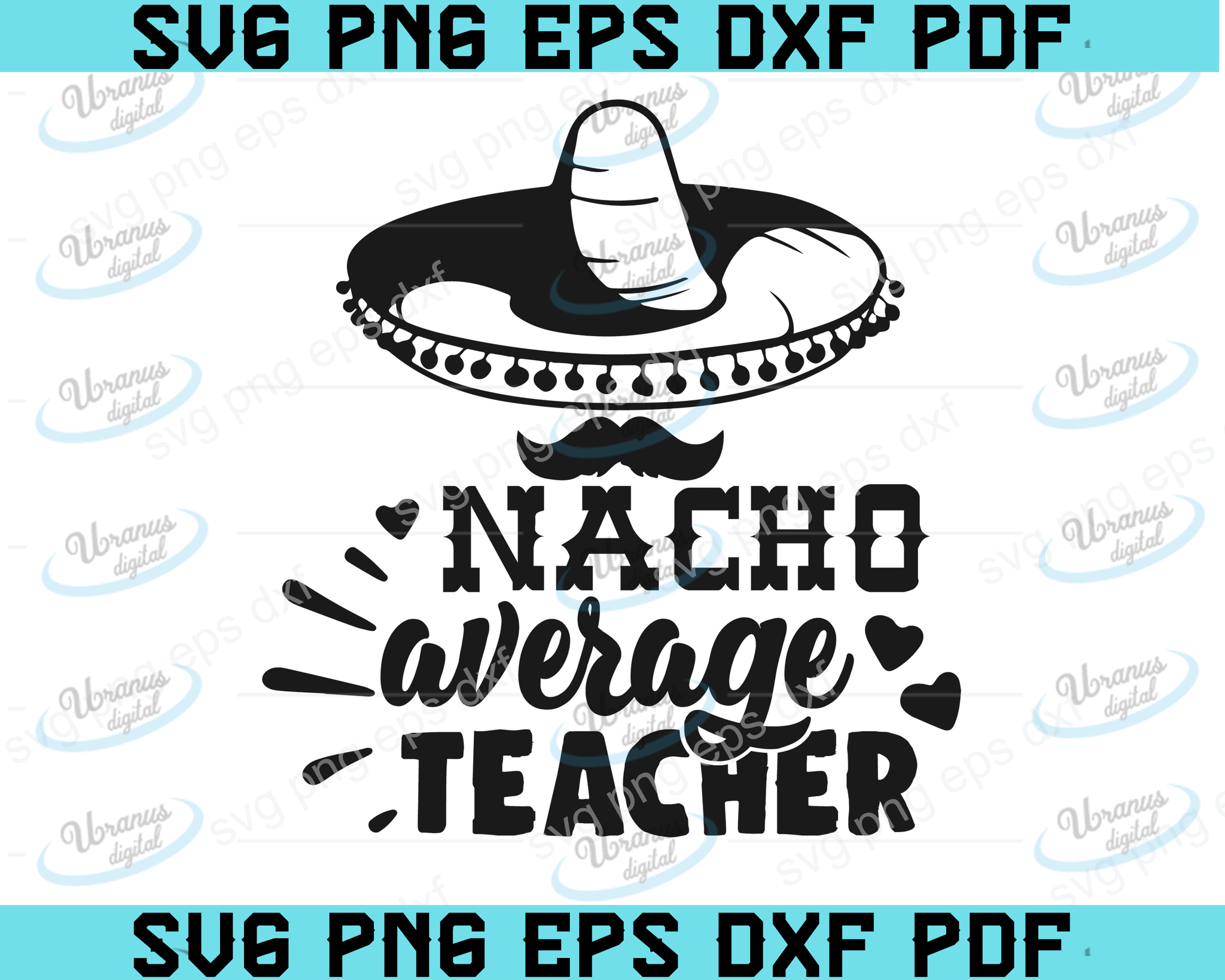 Download Nacho Average Teacher Svg Back To School Cut File Teacher Saying Ap Uranusdigital