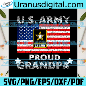 Download Us Army Pround Grandpa Svg Trending Svg Svg Veteran Svg U S Army S Uranusdigital