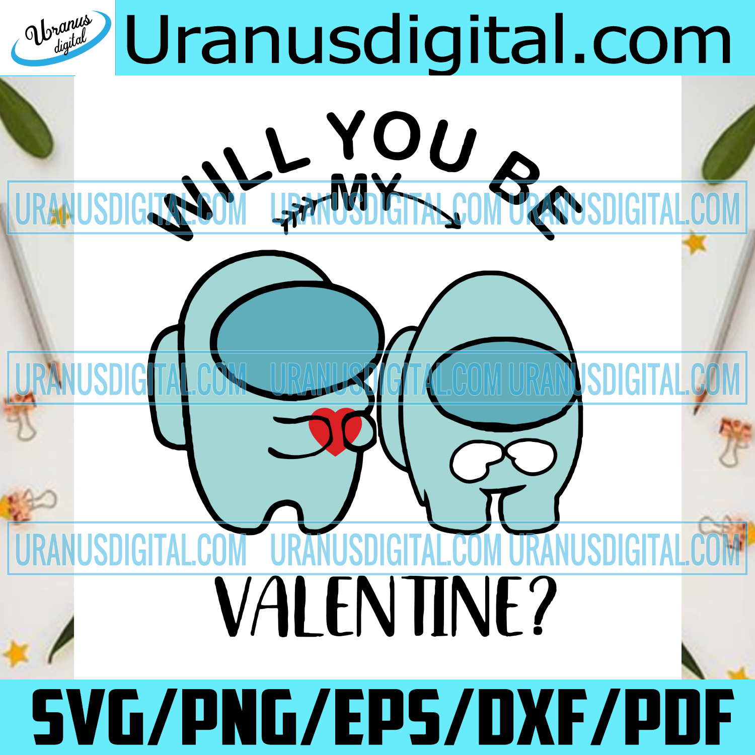 Download Will You Be My Valentine Svg Valentine Svg Valentines Day Svg Among Uranusdigital