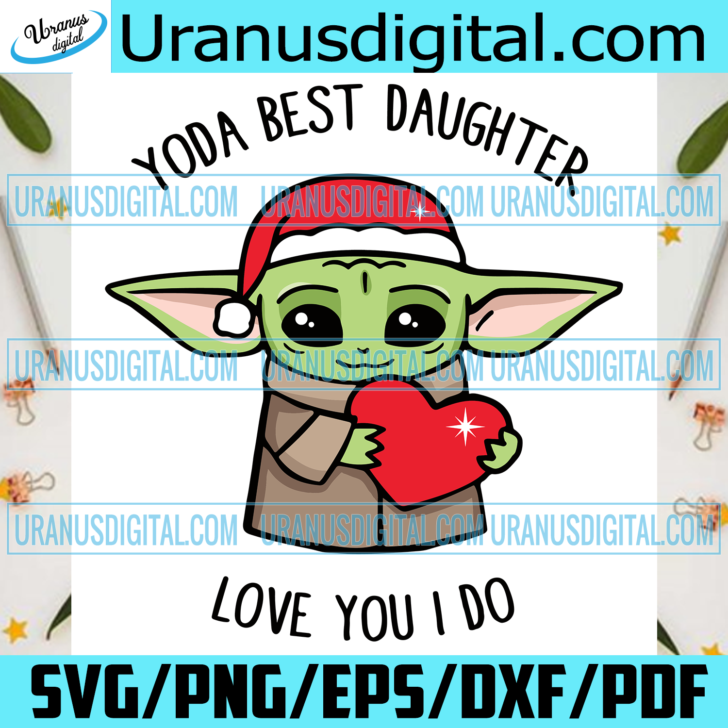 Download Yoda Best Daughter Love You I Do Svg Christmas Svg Xmas Svg Merry C Uranusdigital