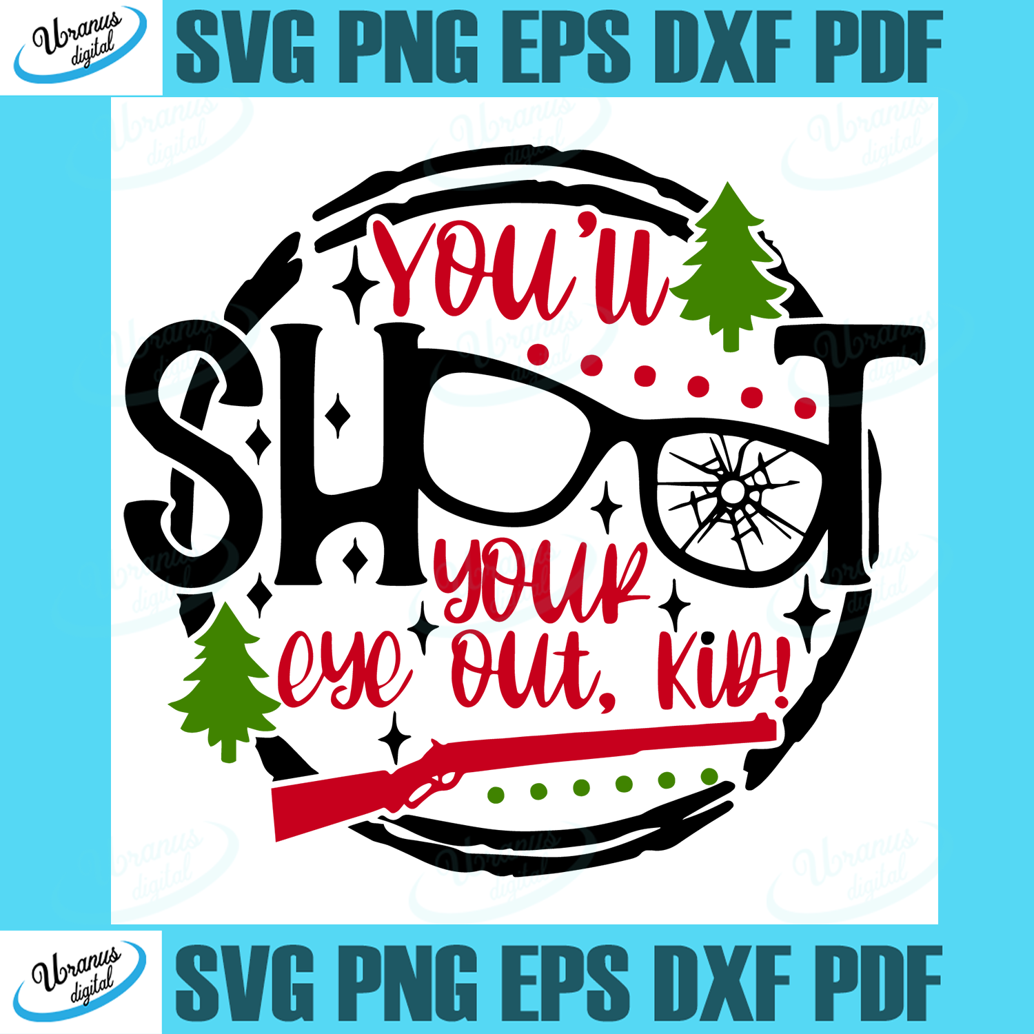 Download Trending Svg You Will Shoot Your Eyes Out Svg Svg Funny Christmas Vacation Svg Svg Cricut Silhouette Svg Files Cricut Svg Silhouette Svg Svg Designs Vinyl Svg Uranusdigital