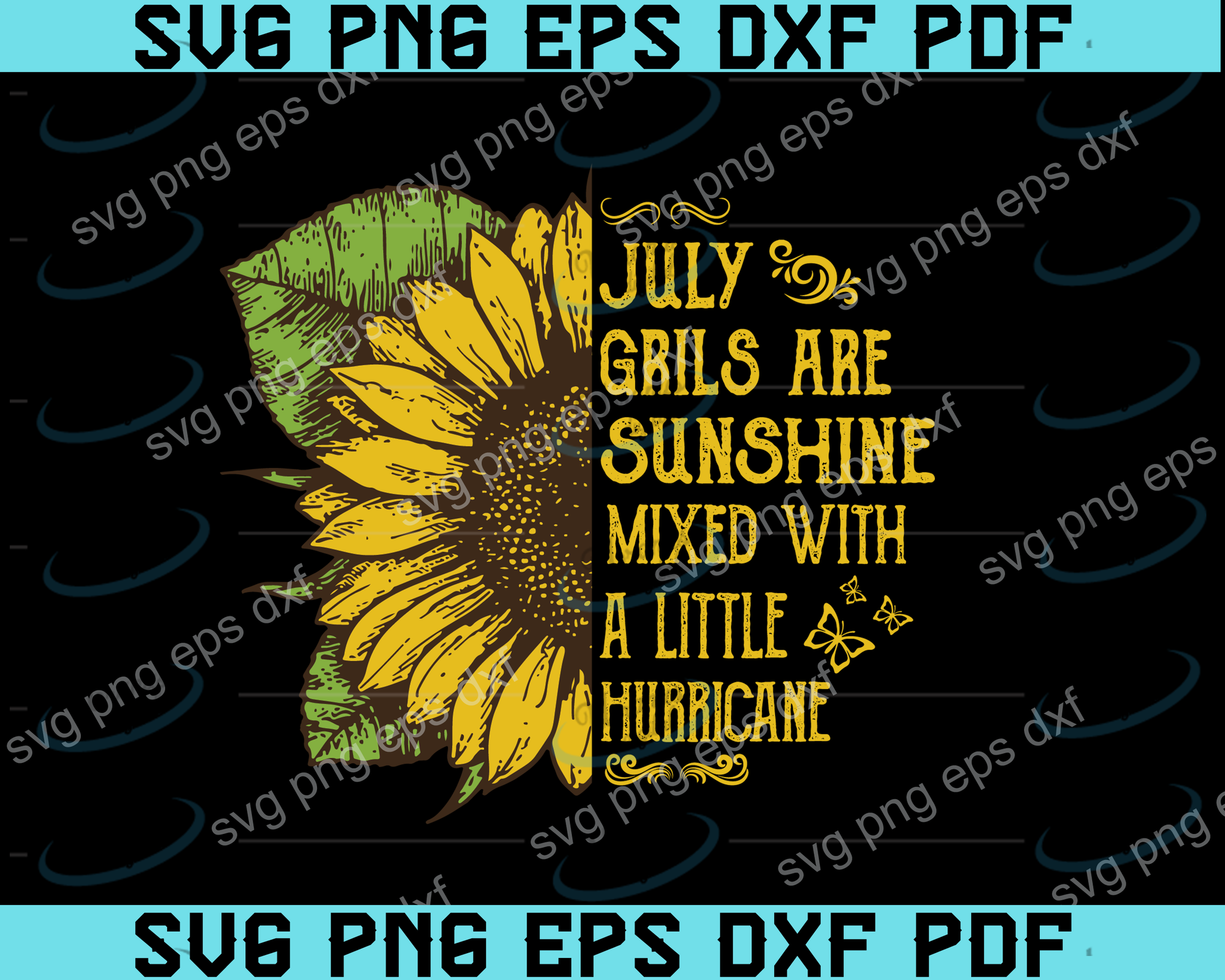 Download July Girls Are Sunshine Mixed With A Little Hurricane Svg Born In July Uranusdigital