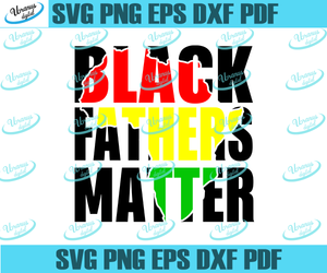 Free Free 284 Black Fathers Matter Svg SVG PNG EPS DXF File