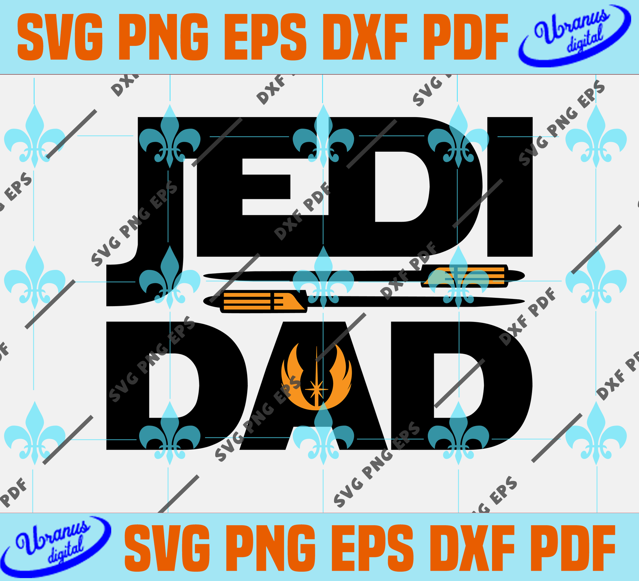 Download Jedi Dad Fathers Day Svg Fathers Day Gift Happy Fathers Day Fathers Uranusdigital SVG, PNG, EPS, DXF File