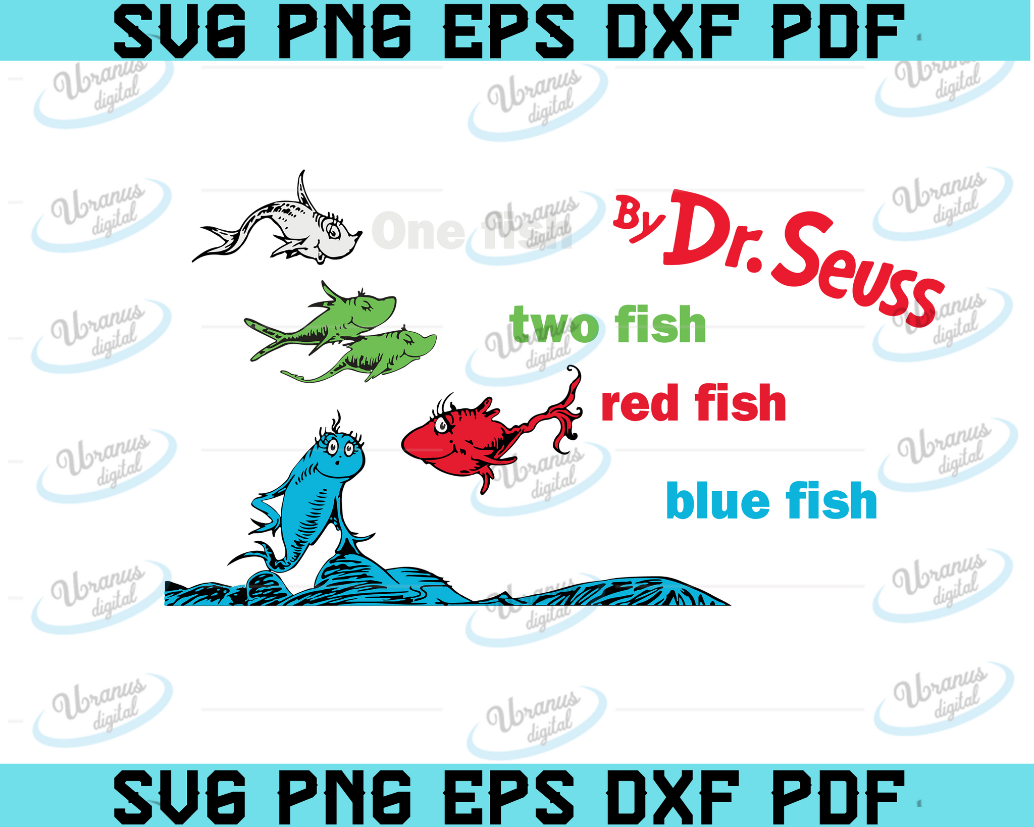 Download One Fish Two Fish Blue Fish Red Fish Dr Seuss Svg Dr Seuss Birthday Uranusdigital