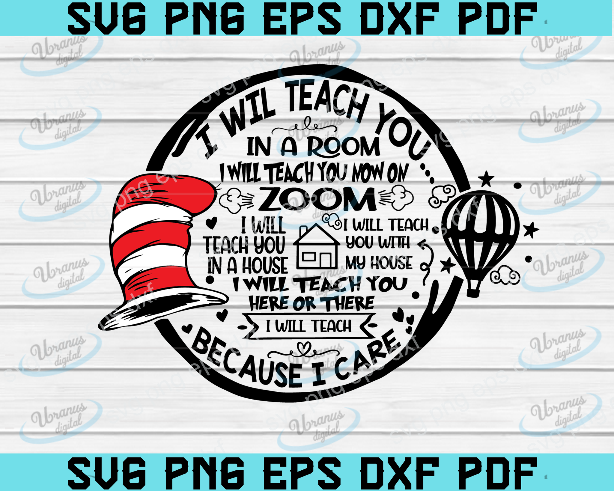 Download Dr Seuss Teacher Svg Cut File I Will Teach You On Zoom Because I Care Uranusdigital