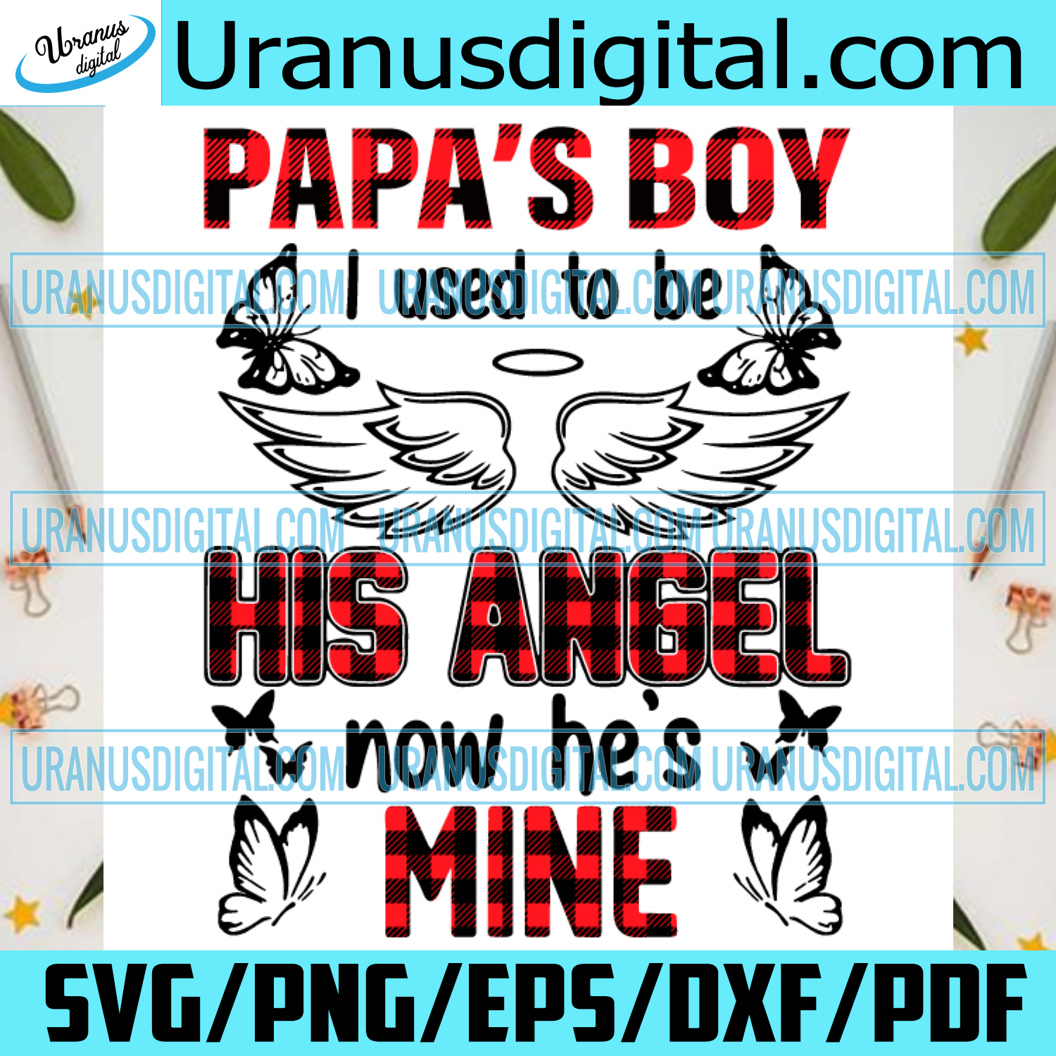Download Papas Boy I Used To Be His Angle Now Hes Mine Svg Fathers Day Svg Pa Uranusdigital
