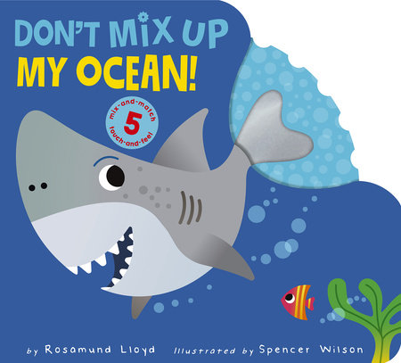 Don't Mix Up My Ocean! by Rosamund Lloyd Board Books