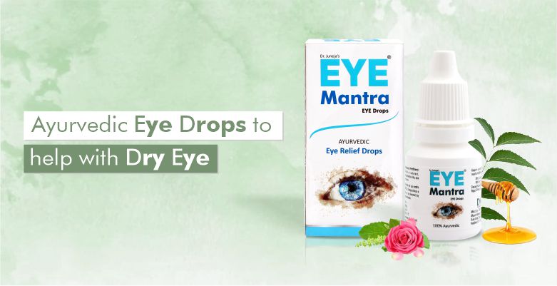 Ayurvedic eye drops to help with dry eye