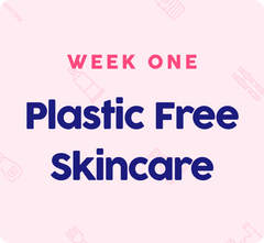 Plastic Free July Week One: Skincare